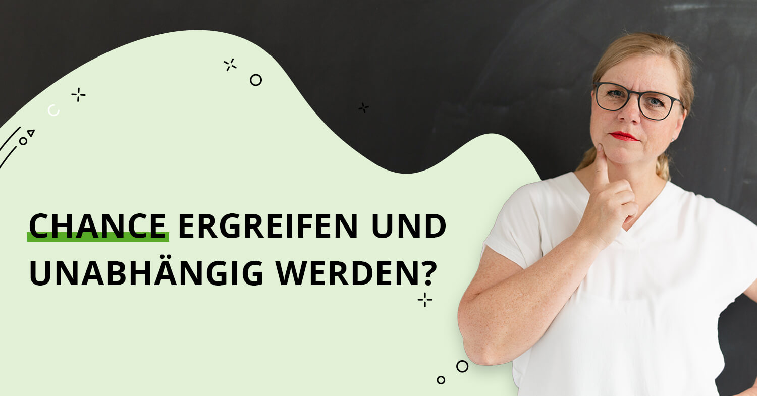 Existenzgründung: Chancen und Risiken einer beruflichen Selbstständigkeit