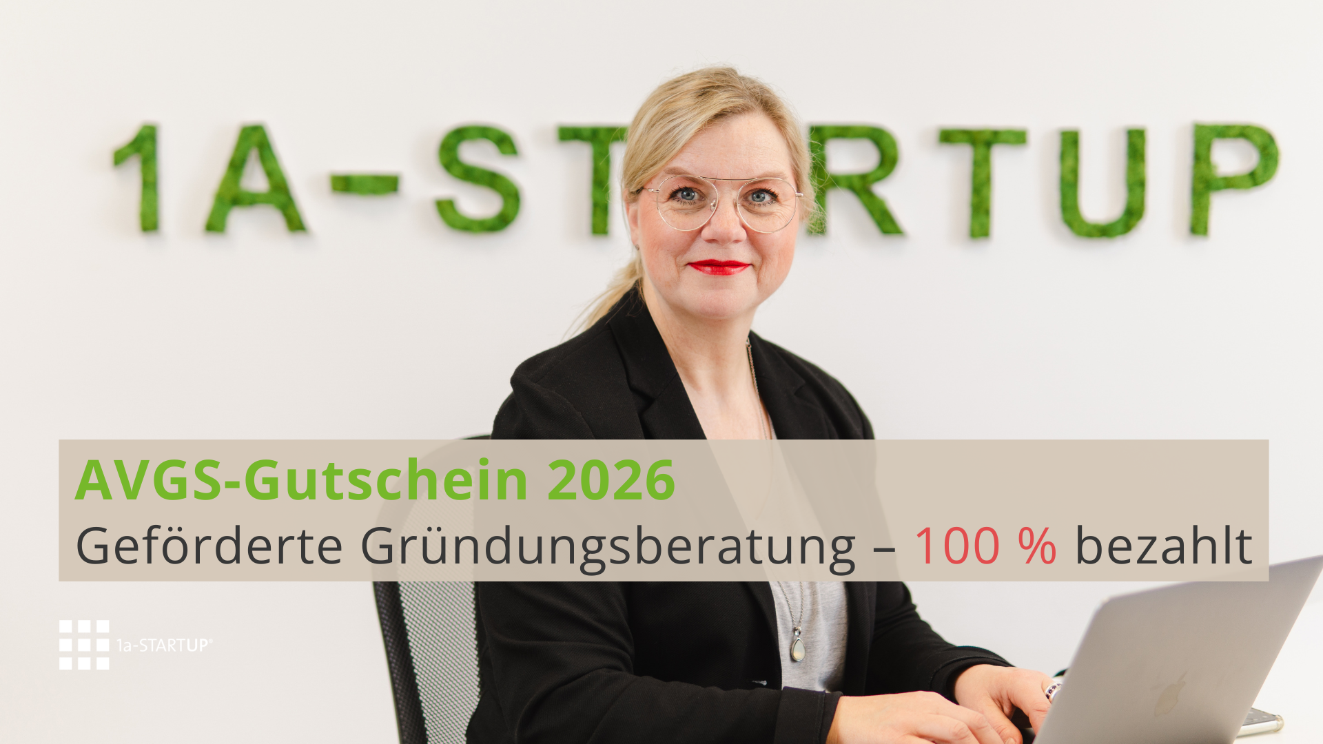 AVGS-Gutschein 2026: Dagmar Schulz von 1a-STARTUP – geförderte Gründungsberatung zu 100 Prozent von der Arbeitsagentur bezahlt